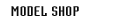 Model Shop